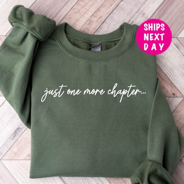 One More Chapter Sweatshirt, Bookish Crewneck, Reading Sweatshirt, Book Lover Gift, Books Pullover, Librarian Sweatshirt, Reading Hoody