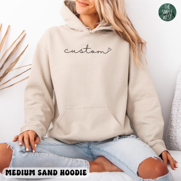 Custom Hoodie, Personalized Cursive Text Crewneck, Women's Customized Pullover, Custom Bachelorette Hooded Sweatshirt, Custom Bride Shirt